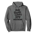 Foster Care Foster Parents Foster Mom Hoodie - Fun Novelty Design Unisex - T-Shirt, Sweatshirt, Hoodie