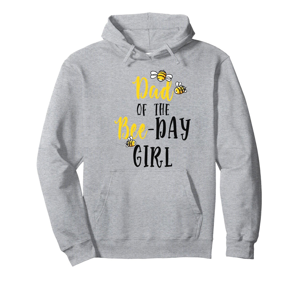 Dad Bee Day Bee Birthday Matching Daddy Hoodie - Streetwear Style Men Women - T-Shirt, Sweatshirt, Hoodie