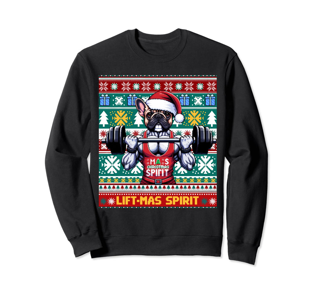 Ugly French Bulldog Lifting Lift Mas Sweatshirt - Trendy Graphic Unisex - T-Shirt, Sweatshirt, Hoodie
