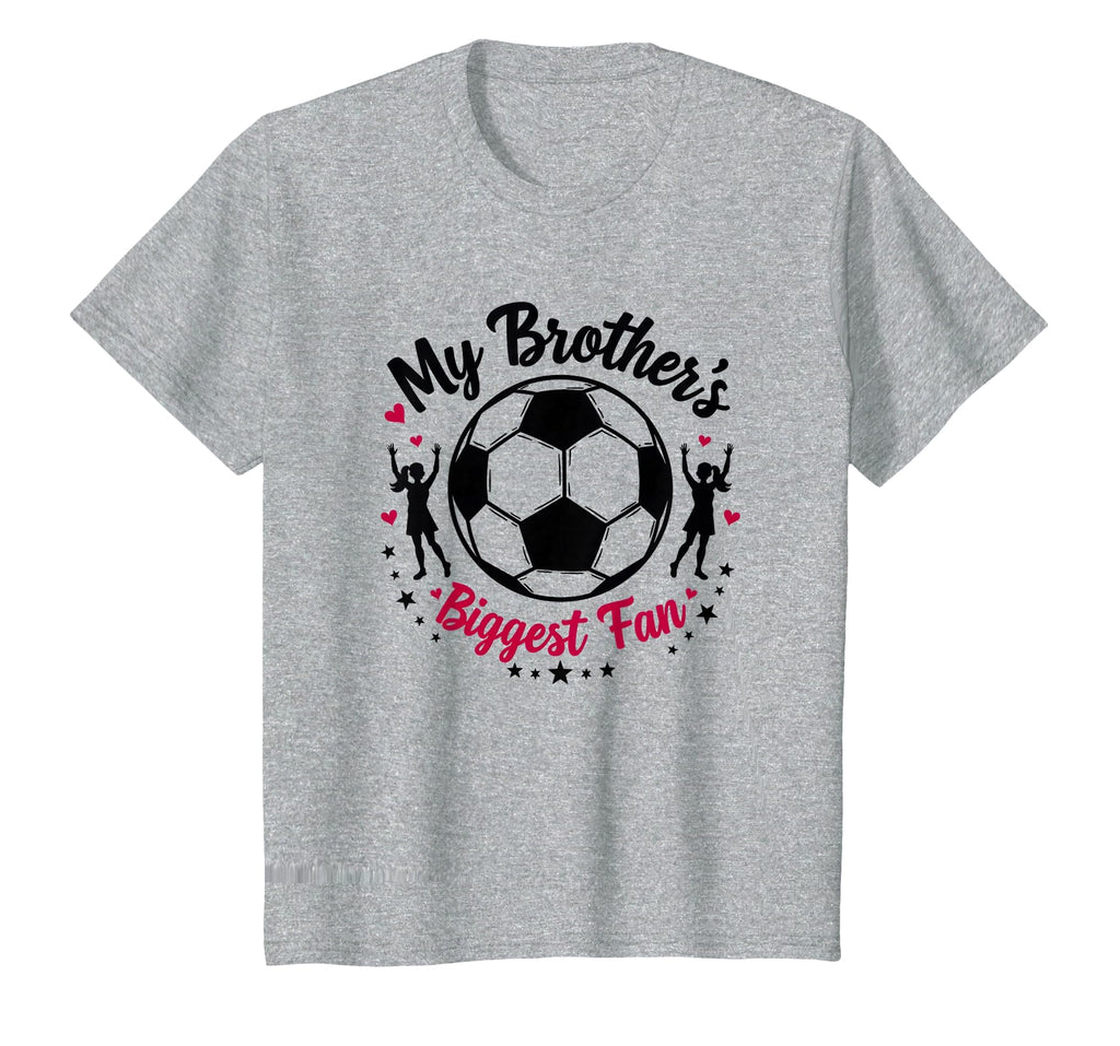 Soccer Sister My Brothers Biggest T-Shirt - Minimalist Print for Adults - T-Shirt, Sweatshirt, Hoodie