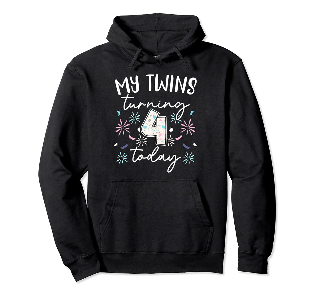 My Twins Turning 4 Today Twin Dad Twin Hoodie - Trendy Graphic for Adults - T-Shirt, Sweatshirt, Hoodie