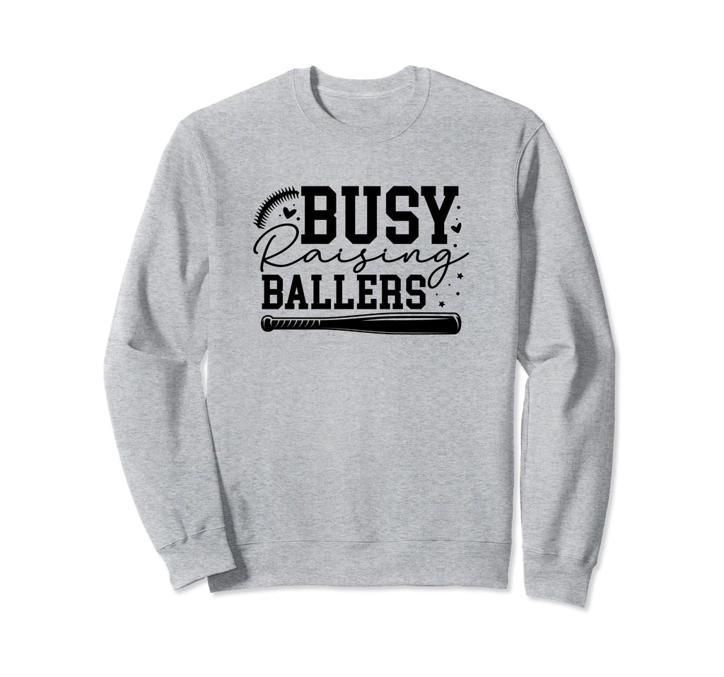Busy Raising Ballers Baseball Love Sweatshirt - Minimalist Print for Adults - T-Shirt, Sweatshirt, Hoodie