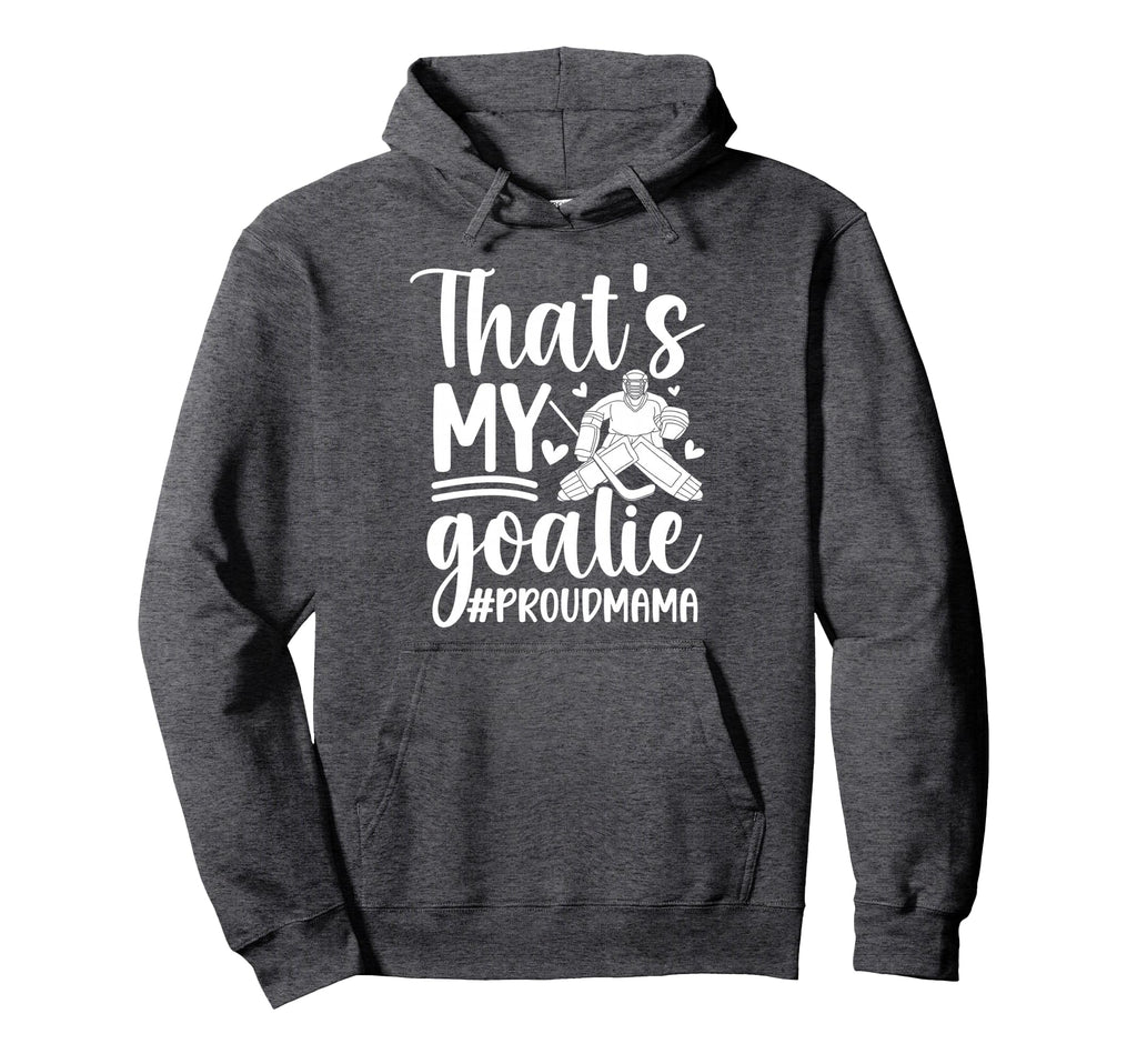 My Goalie Hockey Goalkeeper Mom Hockey Hoodie - Aesthetic Graphic Unisex - T-Shirt, Sweatshirt, Hoodie
