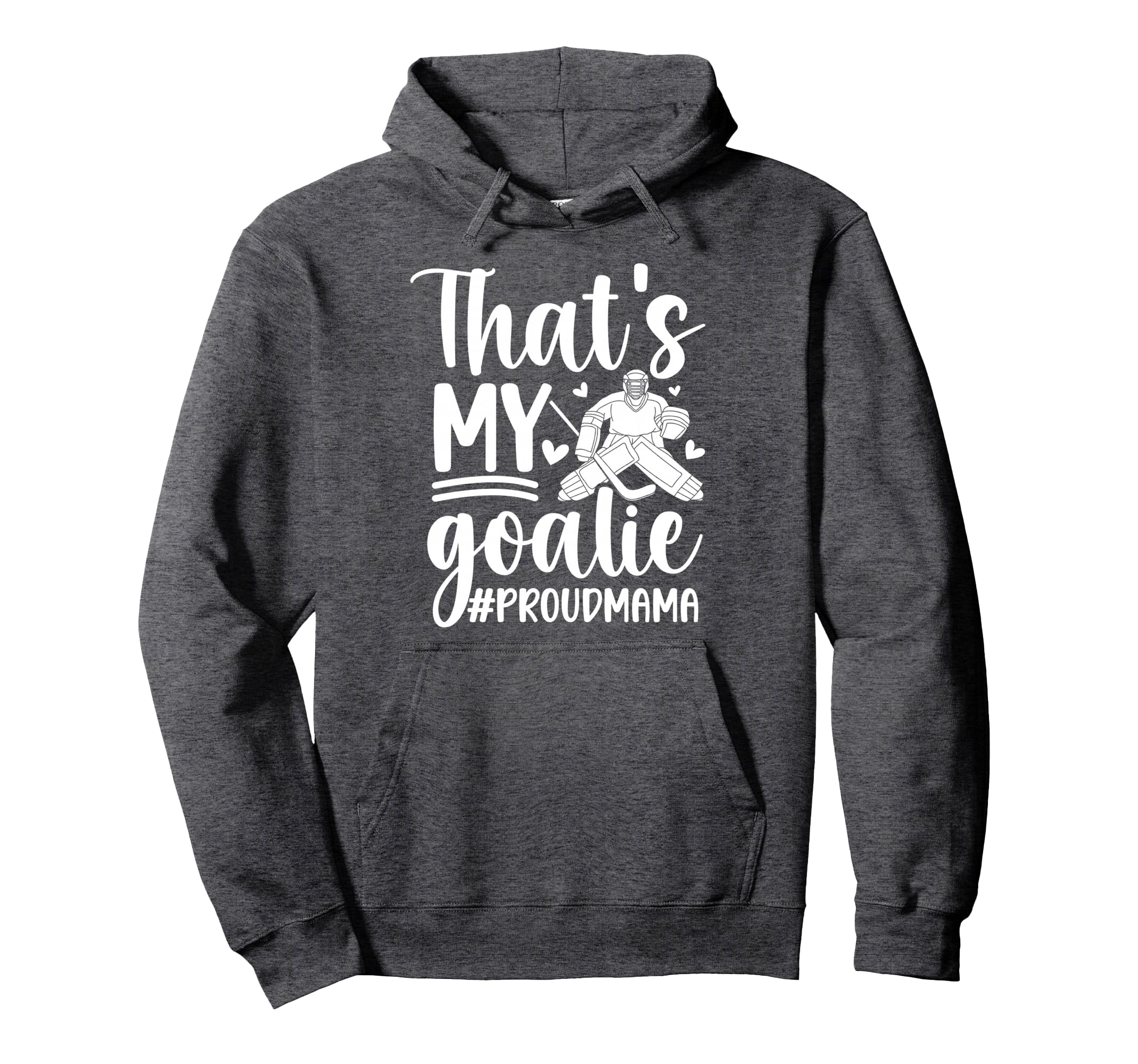 My Goalie Hockey Goalkeeper Mom Hockey Hoodie - Aesthetic Graphic Unisex - T-Shirt, Sweatshirt, Hoodie