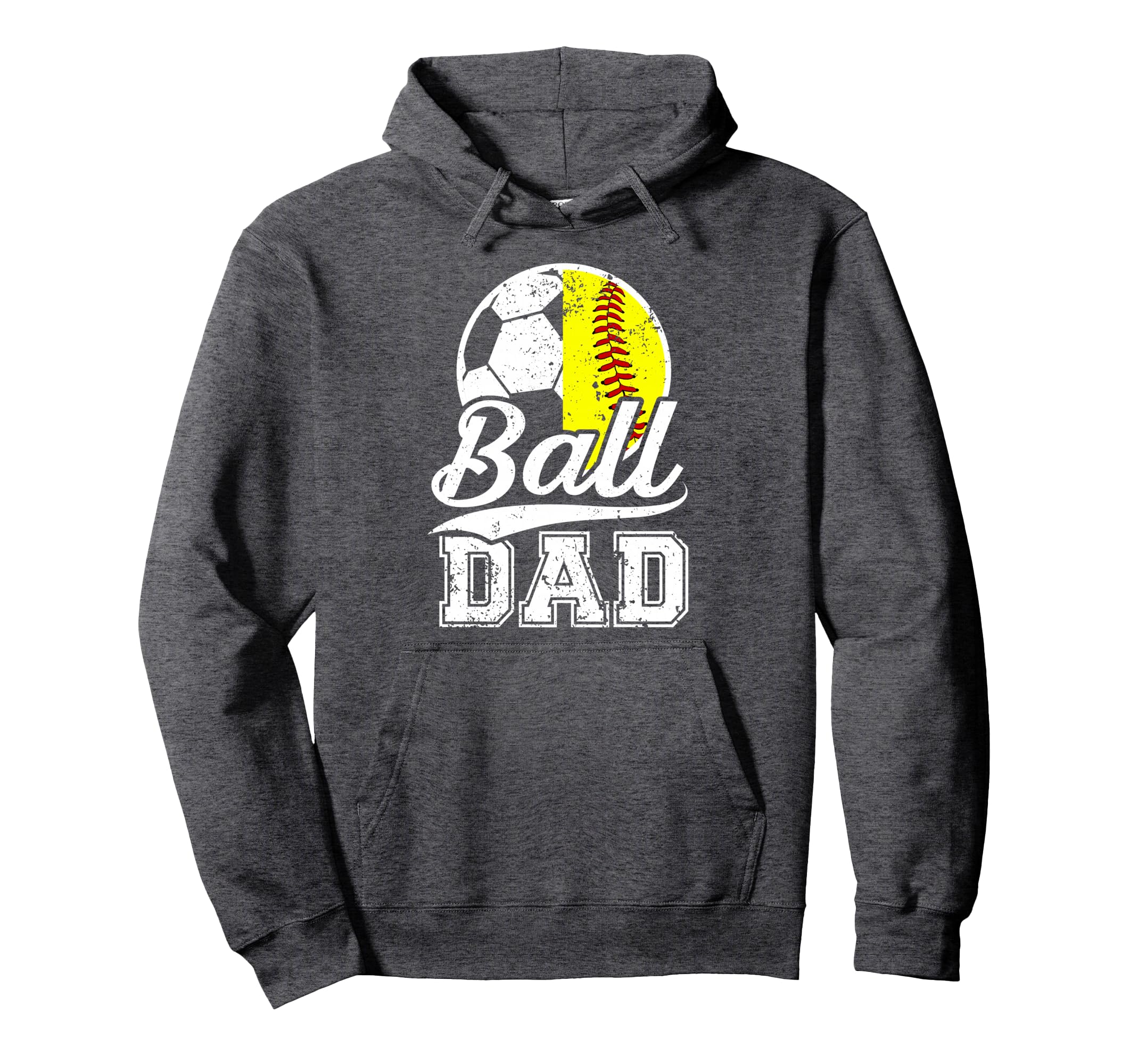 Ball Dad Soccer Softball Dad Ballers Hoodie - Aesthetic Graphic Men Women - T-Shirt, Sweatshirt, Hoodie