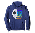 I Know I Play Like Try To Keep Up Soccer Hoodie - Fun Novelty Design Unisex - T-Shirt, Sweatshirt, Hoodie