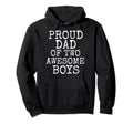 Fathers Day Gift From Sons Proud Dad Hoodie - Fun Novelty Design Men Women - T-Shirt, Sweatshirt, Hoodie