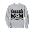 Funny Soccer Mom Family Matching Team Sweatshirt - Streetwear Style Unisex - T-Shirt, Sweatshirt, Hoodie