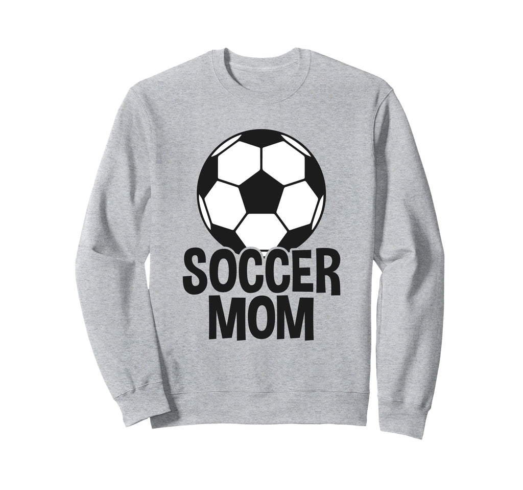 Soccer Mother Soccer Mom Sweatshirt - Trendy Graphic Men Women - T-Shirt, Sweatshirt, Hoodie