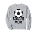 Soccer Mother Soccer Mom Sweatshirt - Trendy Graphic Men Women - T-Shirt, Sweatshirt, Hoodie