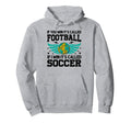If You Win Its Called Football If I Win Hoodie - Streetwear Style Unisex - T-Shirt, Sweatshirt, Hoodie