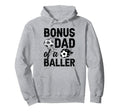 Bonus Dad Baller Soccer Bonus Dad Soccer Hoodie - Trendy Graphic Unisex - T-Shirt, Sweatshirt, Hoodie