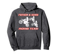 Motocross Father And Sons Dirt Hoodie - Casual Everyday Wear Men Women - T-Shirt, Sweatshirt, Hoodie