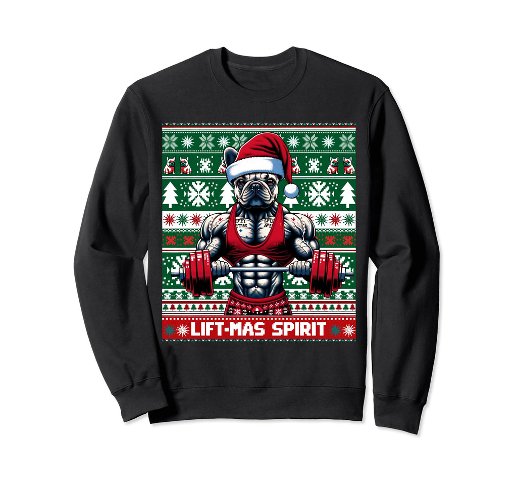 Ugly French Bulldog Lifting Lift Sweatshirt - Streetwear Style Men Women - T-Shirt, Sweatshirt, Hoodie