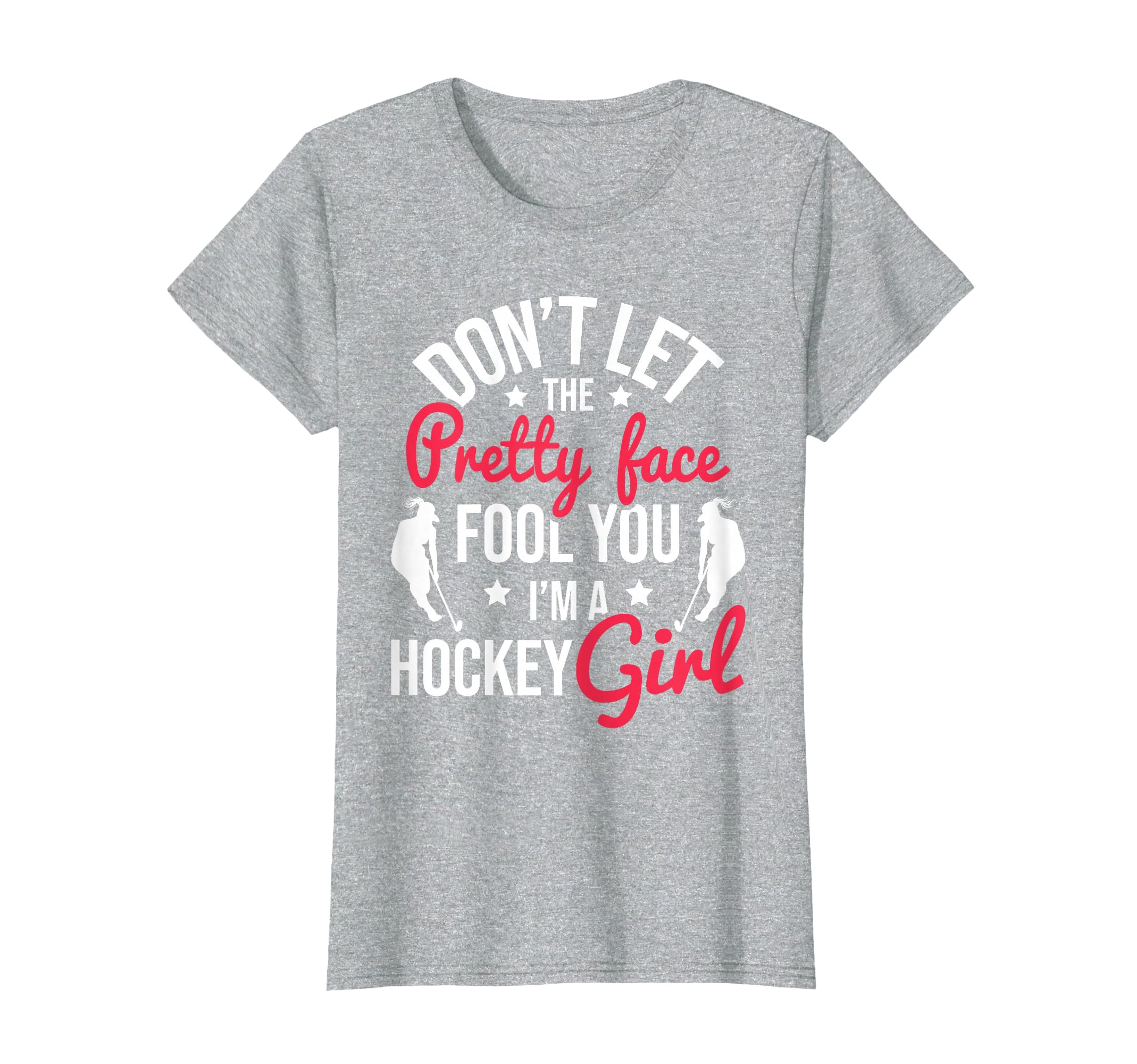 Pretty Face Fool You Hockey Field T-Shirt - Fun Novelty Design for Adults - T-Shirt, Sweatshirt, Hoodie