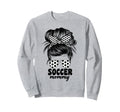 Proud Soccer Mommy Mom Messy Bun Sweatshirt - Fun Novelty Design Unisex - T-Shirt, Sweatshirt, Hoodie
