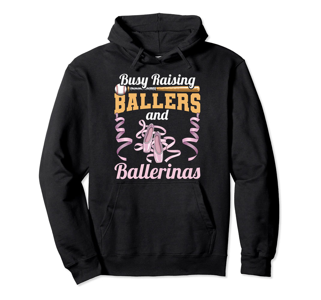 Mom Busy Raising Ballers And Ballerinas Hoodie - Novelty Apparel for Adults - T-Shirt, Sweatshirt, Hoodie