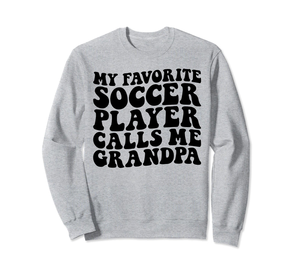 My Favorite Soccer Player Calls Sweatshirt - Custom Art Print for Adults - T-Shirt, Sweatshirt, Hoodie