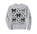 Soccer Sister Funny Coquette Bow Sweatshirt - Unique Graphic Men Women - T-Shirt, Sweatshirt, Hoodie
