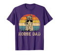 Horse Dad Horse Lovers Daddy Fathers T-Shirt - Casual Everyday Wear Unisex - T-Shirt, Sweatshirt, Hoodie
