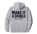 Make It Double Twin Dad Fathers Day Funny Hoodie - Streetwear Style Unisex - T-Shirt, Sweatshirt, Hoodie