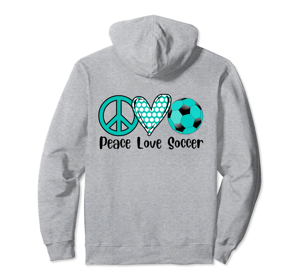 Soccer Peace Love Soccer Teal Hoodie - Casual Everyday Wear for Adults - T-Shirt, Sweatshirt, Hoodie
