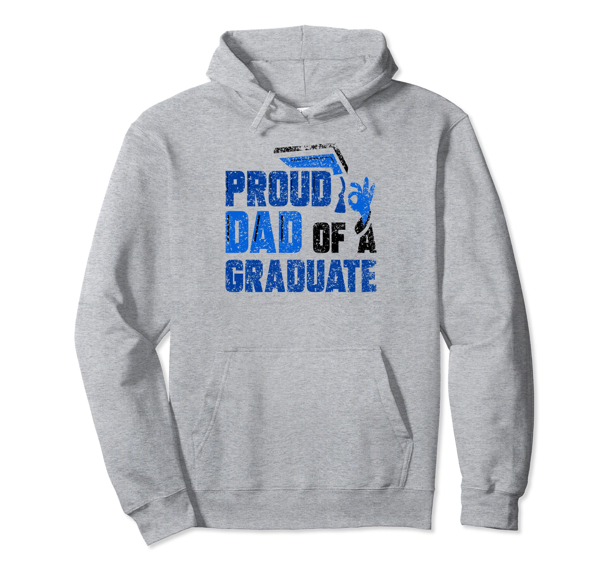 Proud Dad Graduate Team Graduating Hoodie - Streetwear Style for Adults - T-Shirt, Sweatshirt, Hoodie