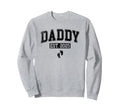 Daddy Est 2025 Pregnancy Sweatshirt - Fun Novelty Design Unisex - T-Shirt, Sweatshirt, Hoodie