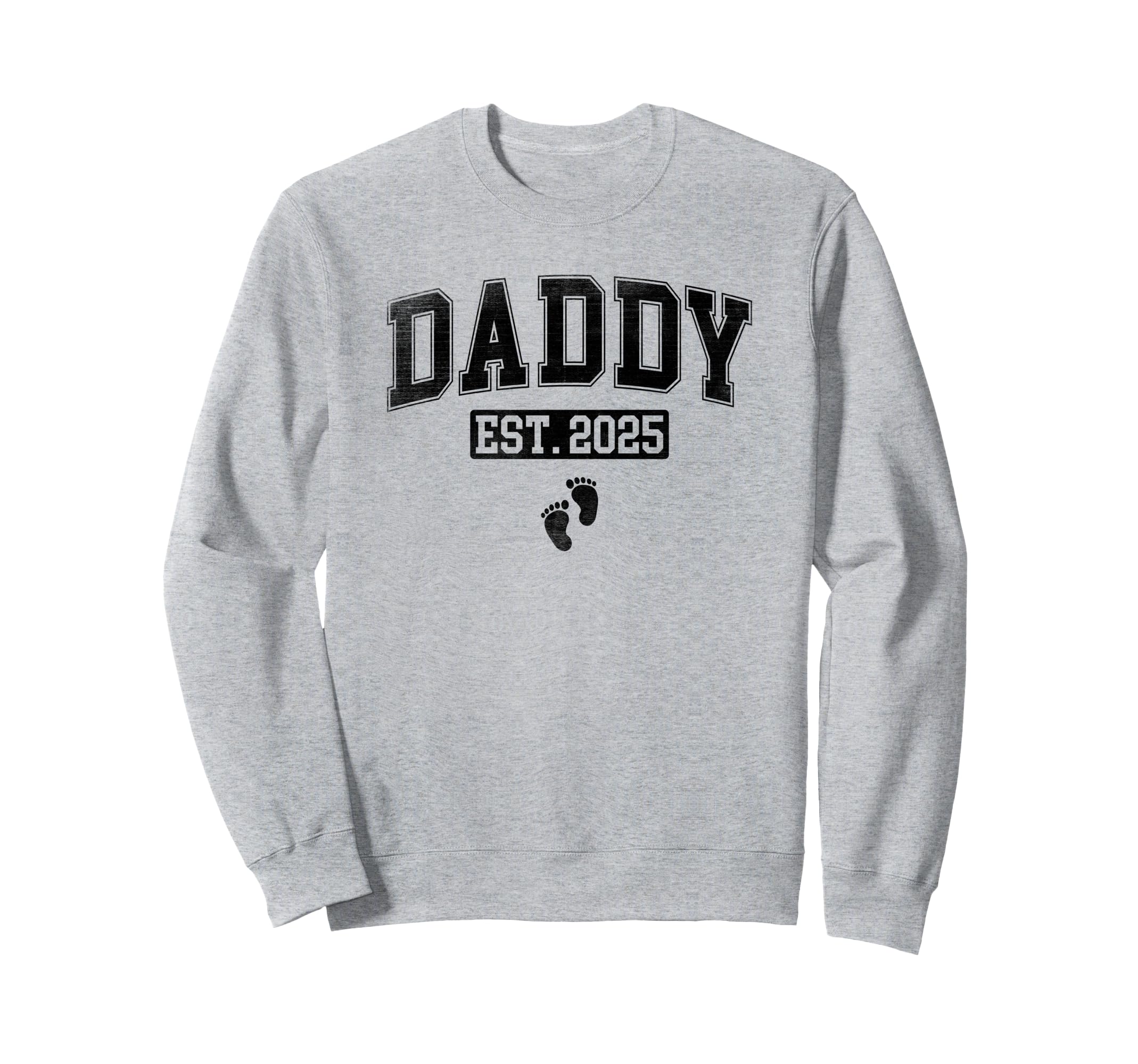 Daddy Est 2025 Pregnancy Sweatshirt - Fun Novelty Design Unisex - T-Shirt, Sweatshirt, Hoodie