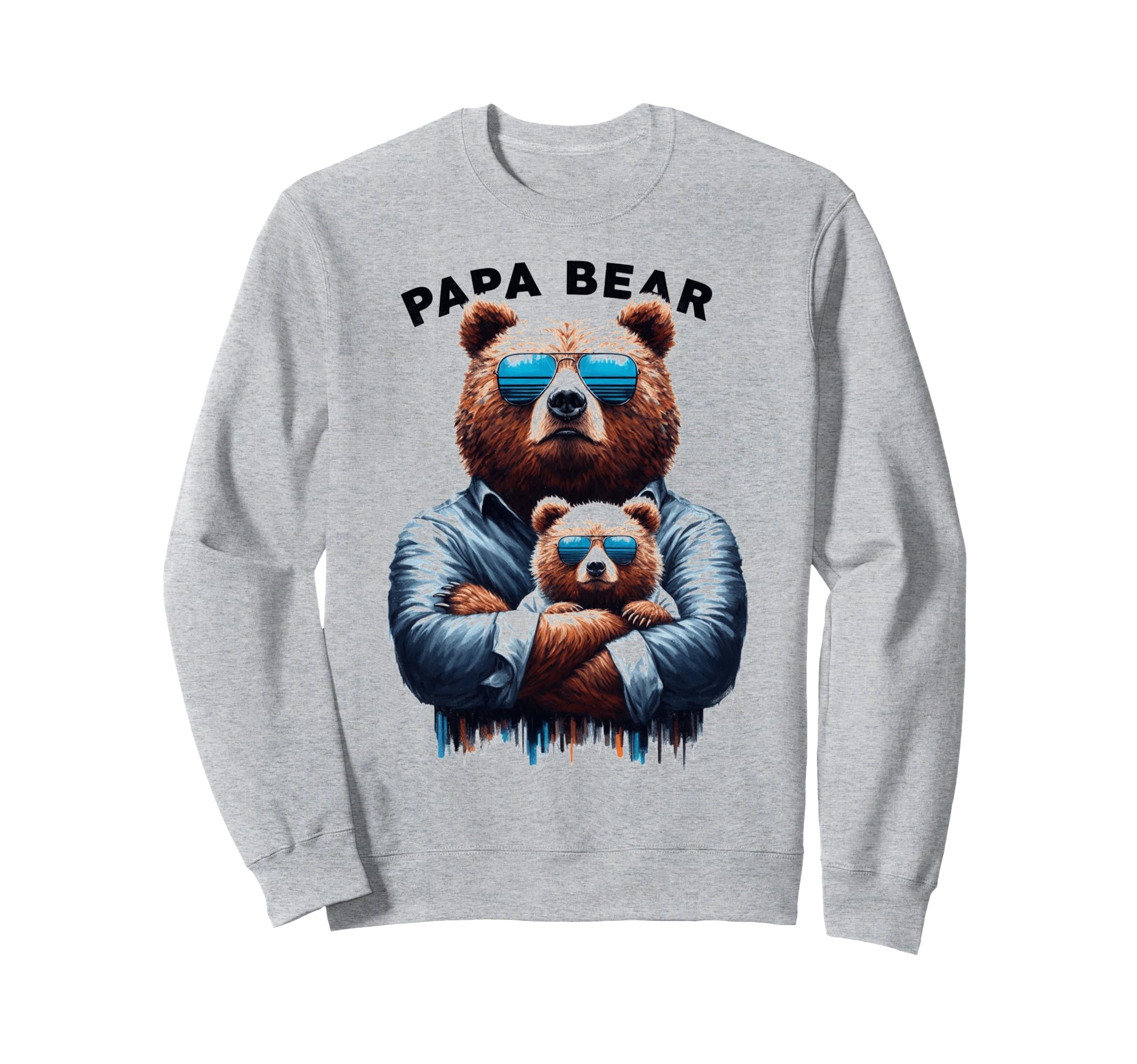 Papa Bear Funny Bears Animal Lover Dad Sweatshirt - Trendy Graphic Unisex - T-Shirt, Sweatshirt, Hoodie