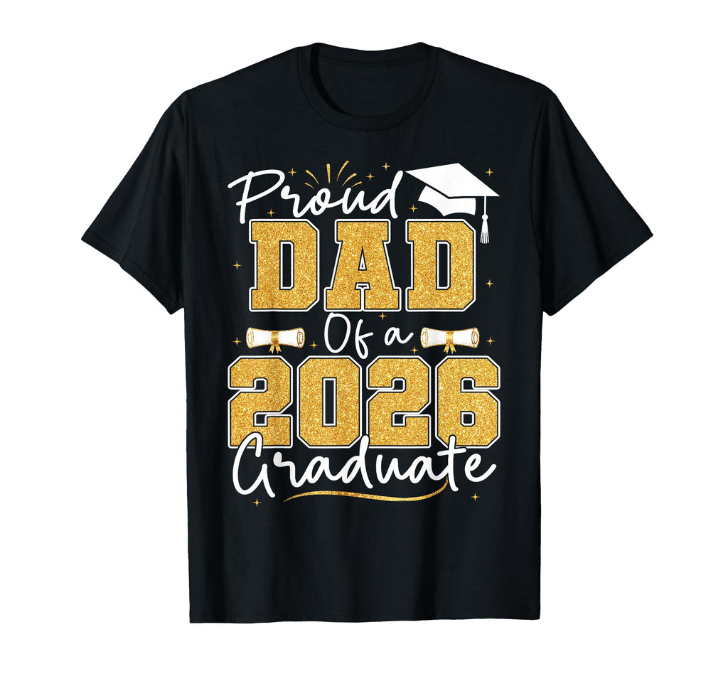 Proud Dad 2026 Graduate Senior T-Shirt - Aesthetic Graphic Unisex - T-Shirt, Sweatshirt, Hoodie