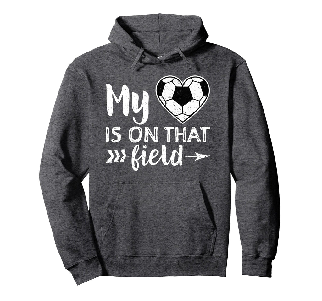 My Heart Is That Field Soccer Soccer Mom Hoodie - Aesthetic Graphic Unisex - T-Shirt, Sweatshirt, Hoodie