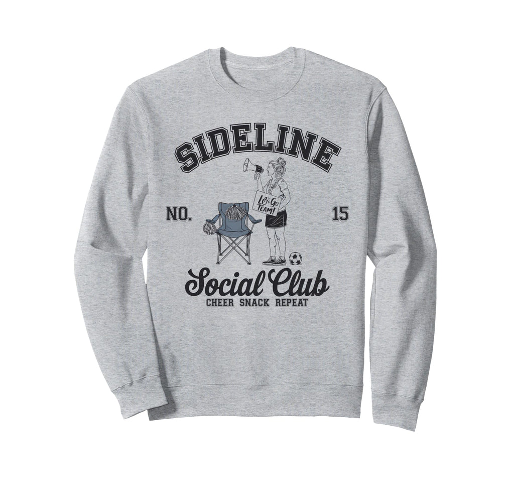 Sideline Social Club Soccer Mom Sweatshirt - Unique Graphic for Adults - T-Shirt, Sweatshirt, Hoodie
