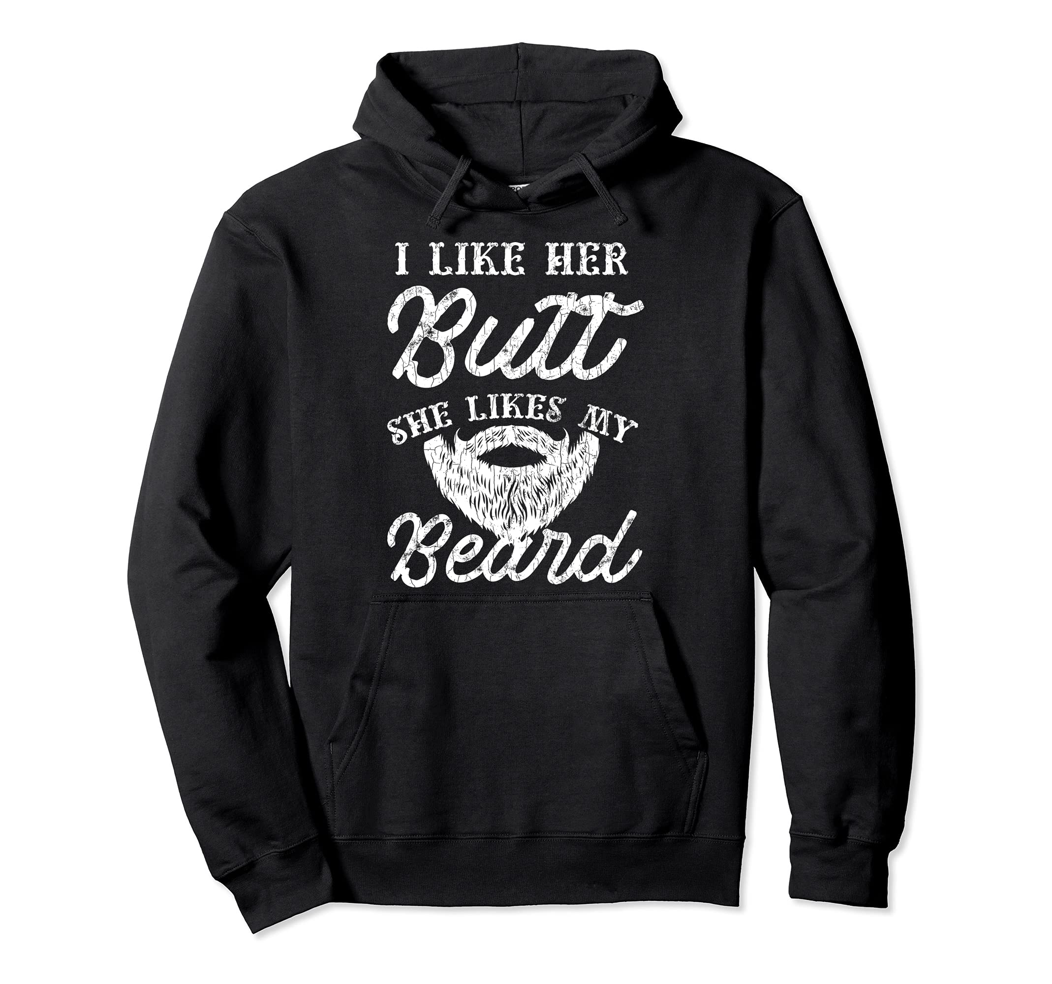 She Likes My Beard Funny Bearded Hoodie - Casual Everyday Wear for Adults - T-Shirt, Sweatshirt, Hoodie