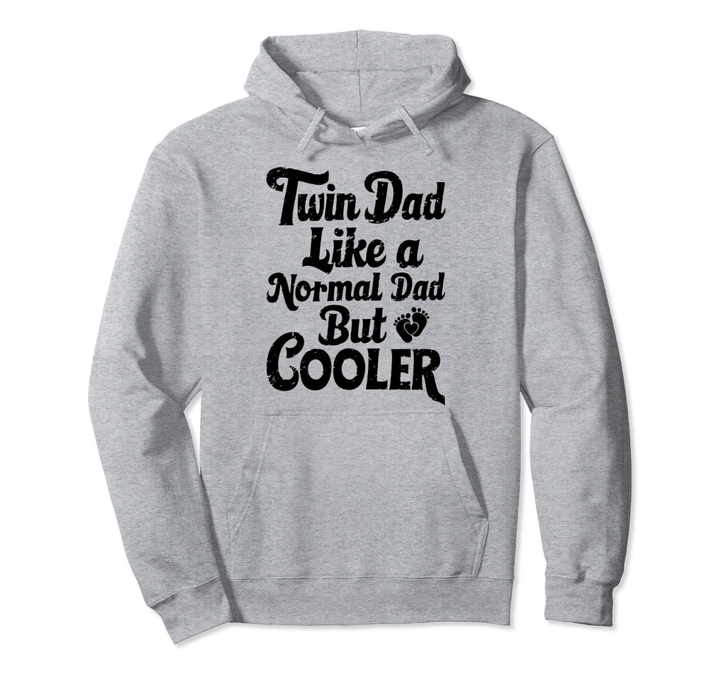 Cooler Twin Dad Funny Daddy Fathers Day Hoodie - Fun Novelty Design Unisex - T-Shirt, Sweatshirt, Hoodie