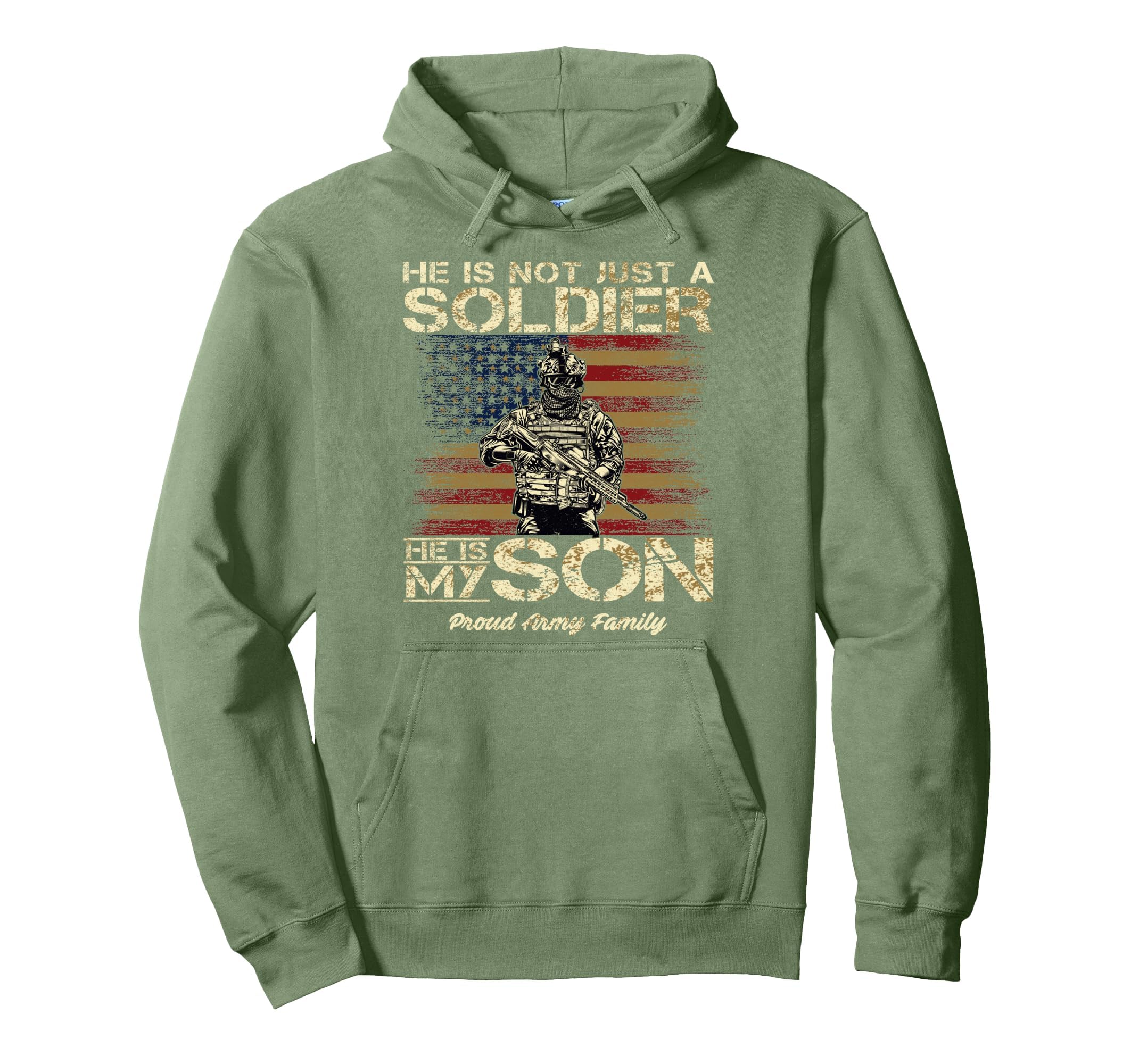 Proud Army Family He Is Not Just Hoodie - Unique Graphic for Adults - T-Shirt, Sweatshirt, Hoodie