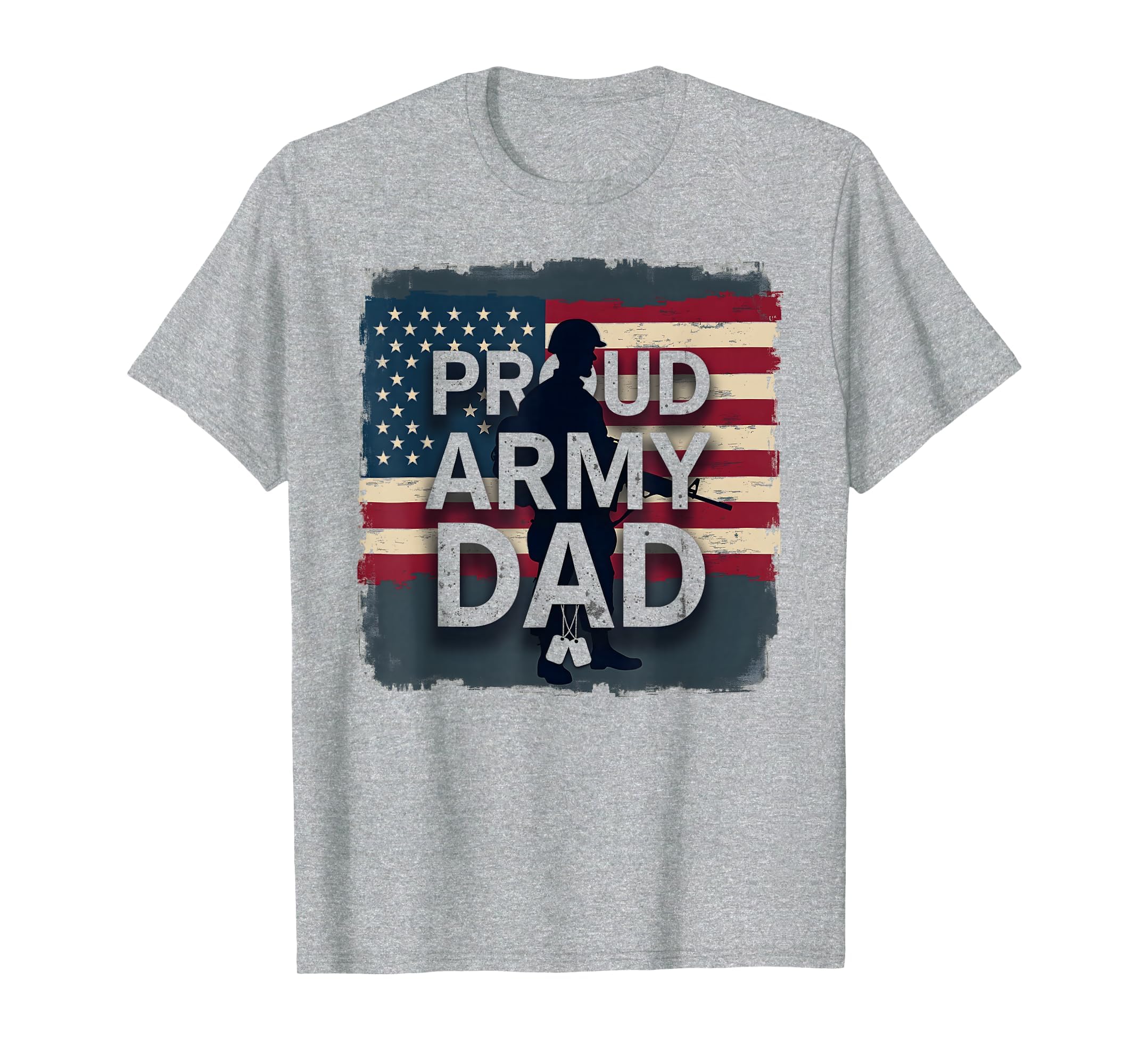 Proud Army Dad Patriotic Military Father T-Shirt - Trendy Graphic Unisex - T-Shirt, Sweatshirt, Hoodie