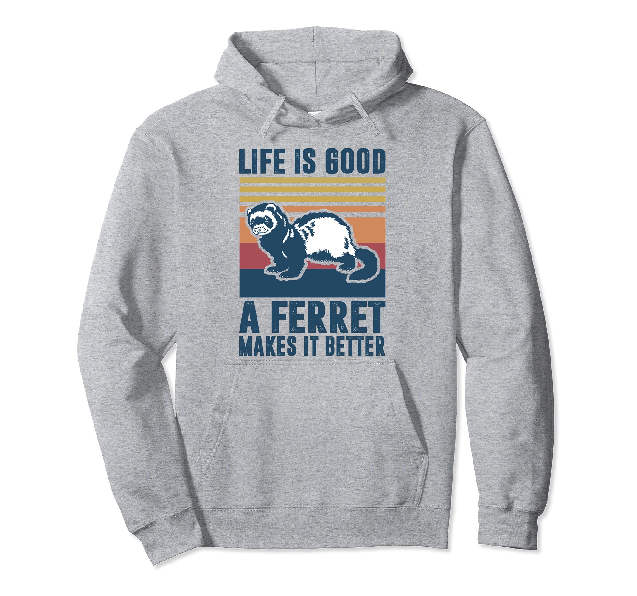 Ferret Gifts Ferret Makes It Better Mom Hoodie - Graphic Print Men Women - T-Shirt, Sweatshirt, Hoodie