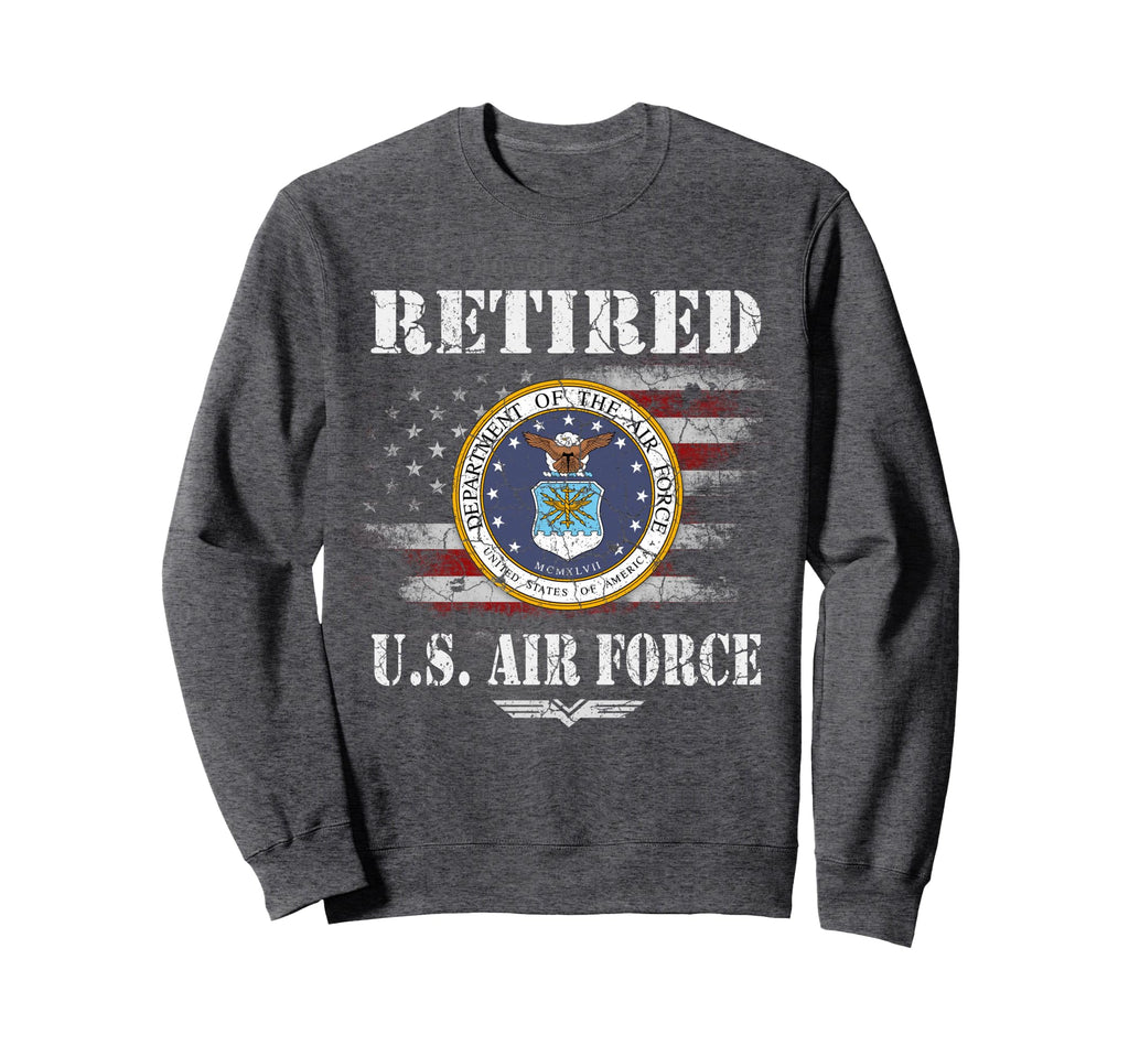 Retired Us Air Force Veteran Usaf Sweatshirt - Streetwear Style Unisex - T-Shirt, Sweatshirt, Hoodie
