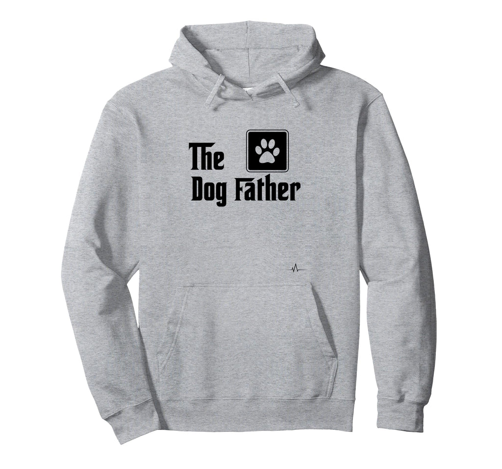 Dog Father Pet Funny Dog Dad Hoodie - Novelty Apparel Unisex - T-Shirt, Sweatshirt, Hoodie