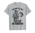 Father Day Youre Not Daughter Funny T-Shirt - Fun Novelty Design Unisex - T-Shirt, Sweatshirt, Hoodie