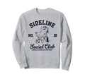Sideline Social Club Soccer Mom Sweatshirt - Fun Novelty Design for Adults - T-Shirt, Sweatshirt, Hoodie