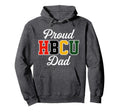 Proud Hbcu Dad Black College And Hoodie - Novelty Apparel for Adults - T-Shirt, Sweatshirt, Hoodie
