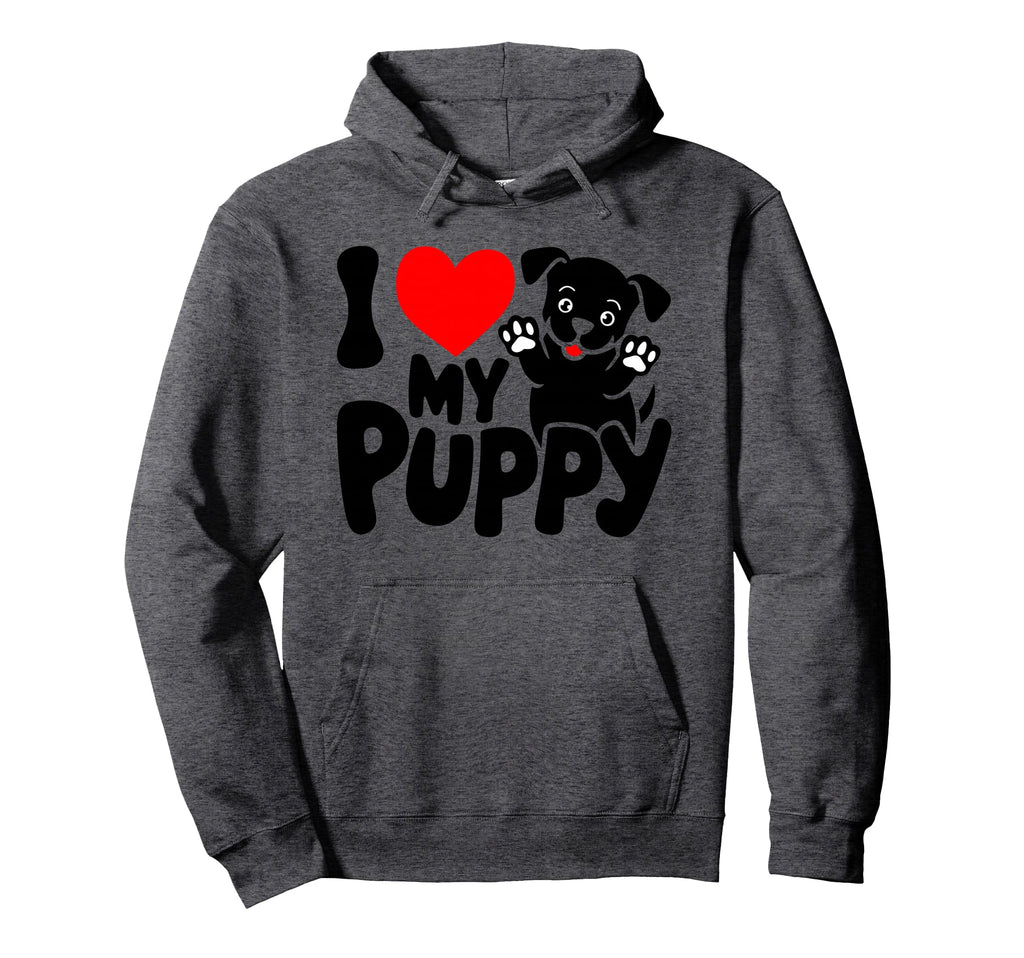 Sweet I Love My Puppy Dog Moms Dads Fun Hoodie - Aesthetic Graphic Unisex - T-Shirt, Sweatshirt, Hoodie