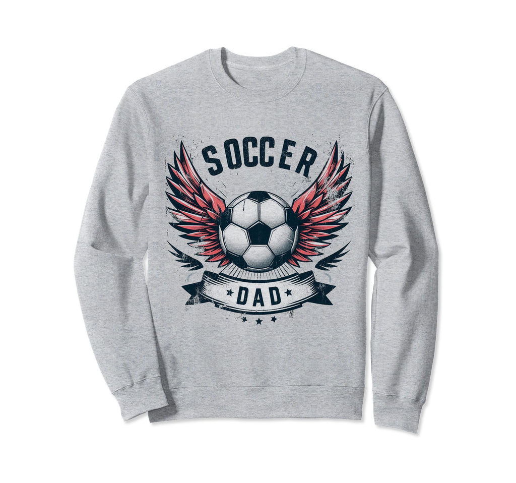 Soccer Dad Family Matching Dad Fathers Sweatshirt - Novelty Apparel Unisex - T-Shirt, Sweatshirt, Hoodie