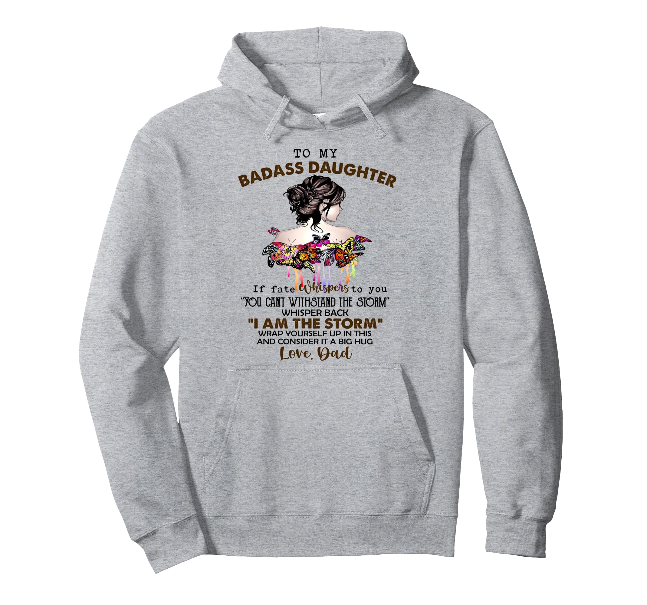 To My Badass Daughter If Fate Whispers To Hoodie - Graphic Print Unisex - T-Shirt, Sweatshirt, Hoodie