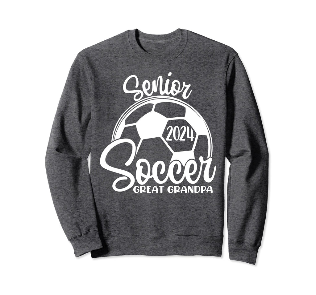 Senior Soccer Great Grandpa 2024 Sweatshirt - Novelty Apparel for Adults - T-Shirt, Sweatshirt, Hoodie