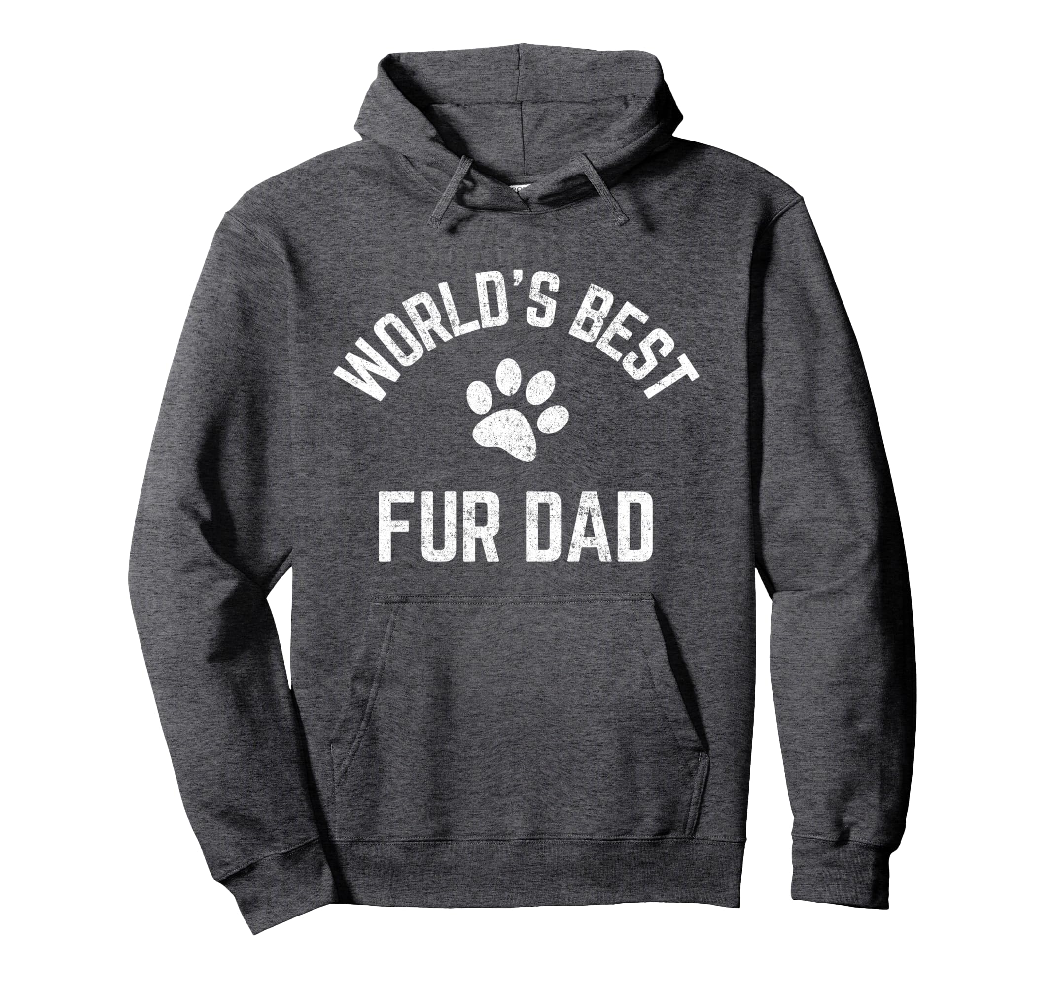Best Fur Dad Ever Dog And Cat Daddy Hoodie - Streetwear Style Unisex - T-Shirt, Sweatshirt, Hoodie