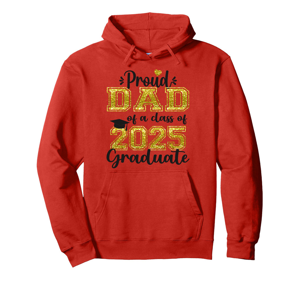 Super Proud Dad 2025 Graduate Senior Hoodie - Streetwear Style for Adults - T-Shirt, Sweatshirt, Hoodie