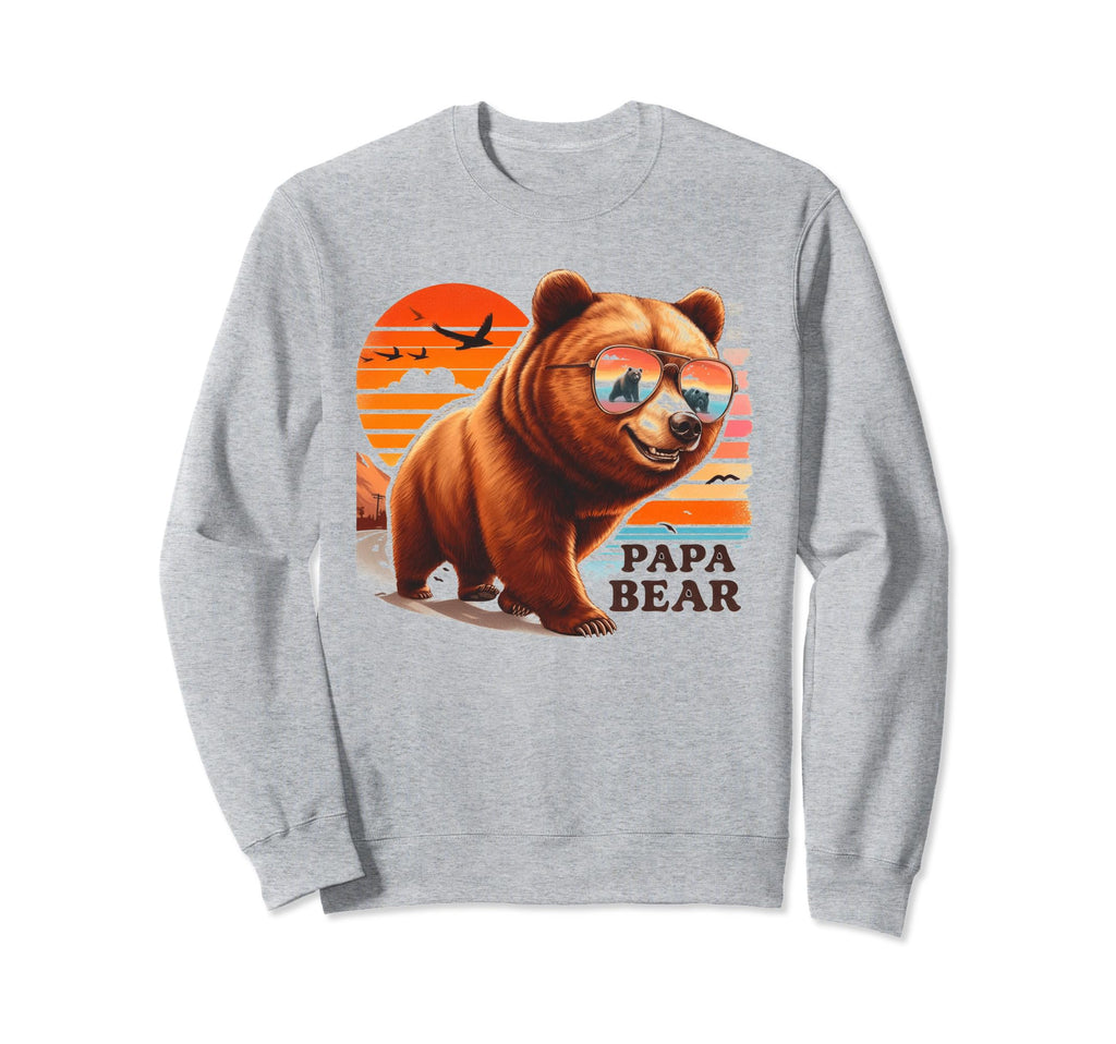 Papa Bear Sunglasses Funny Bear Dad Sweatshirt - Novelty Apparel Men Women - T-Shirt, Sweatshirt, Hoodie